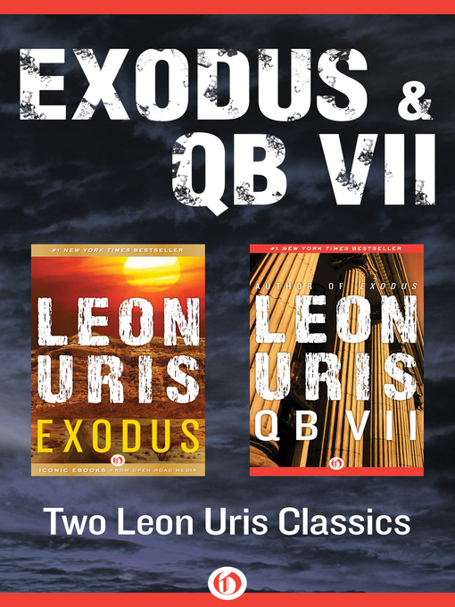 Title details for Exodus and QB VII by Leon Uris - Available